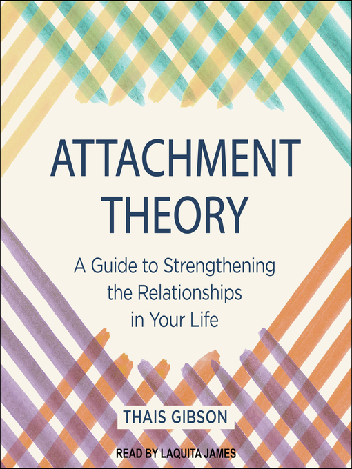 Title details for Attachment Theory by Thais Gibson - Available